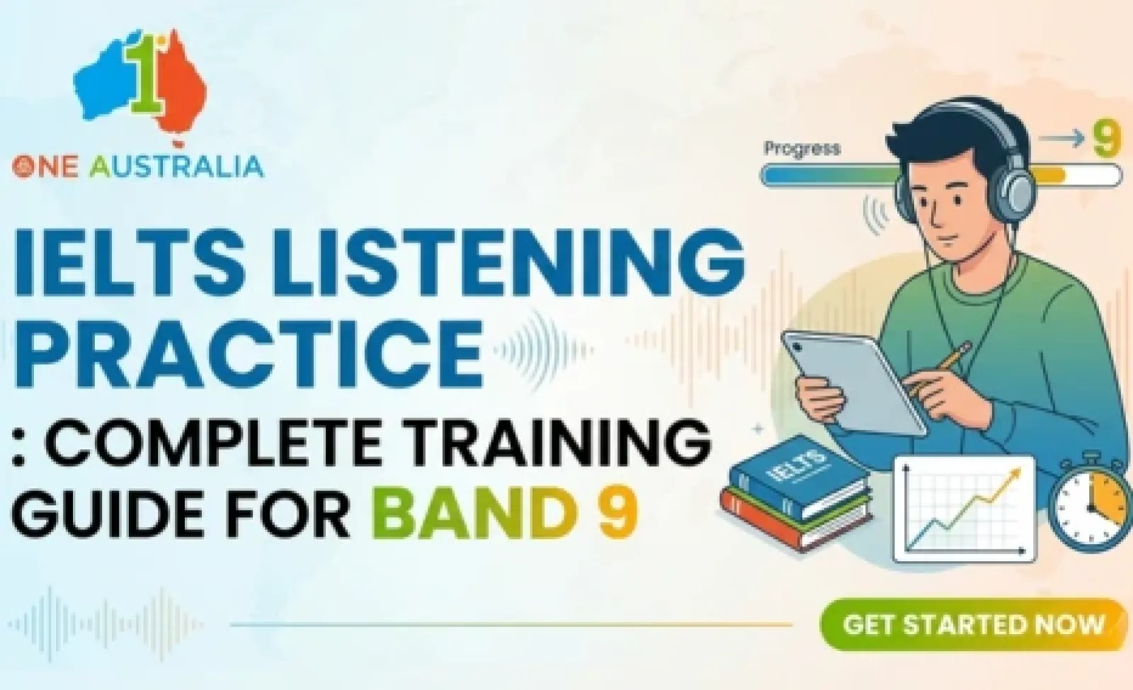 IELTS Listening Practice : Complete Training Guide for Band 9
