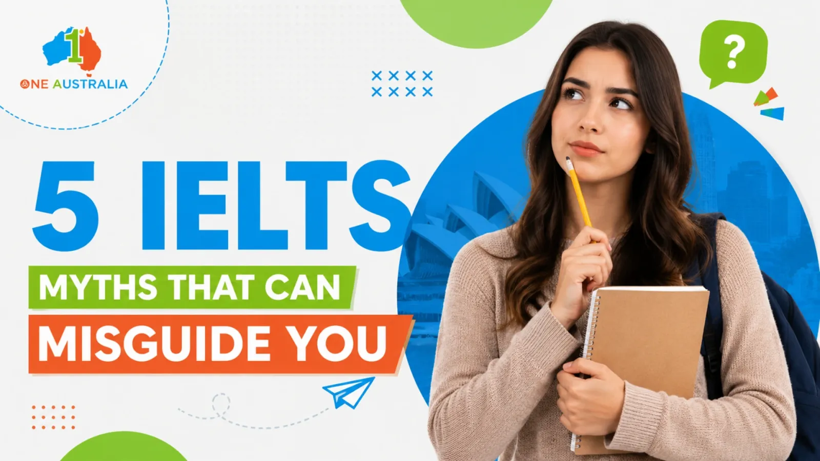5 IELTS MYTHS THAT CAN MISGUIDE YOU