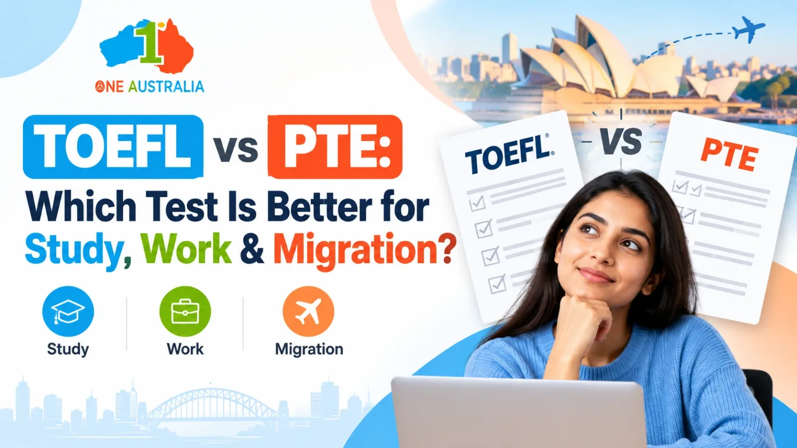 TOEFL vs PTE: Which Test Is Better for Study, Work & Migration?