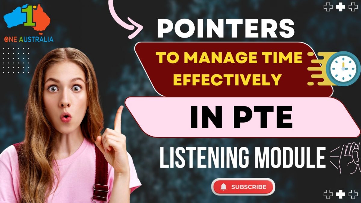 POINTERS TO MANAGE TIME EFFECTIVELY IN PTE LISTENING MODULE