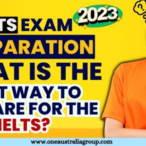 IELTS Exam Preparation: What is the best way to prepare for the IELTS? (2023)