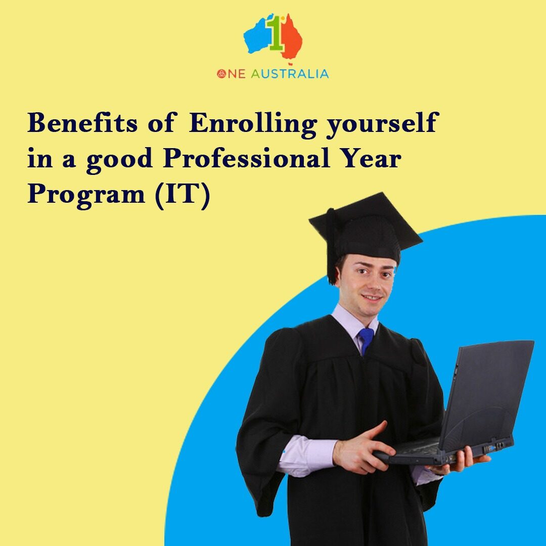 Benefits of Enrolling yourself in a good Professional Year Program (IT)