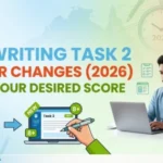 PTE Writing Task 2: Major Changes (2026) – Get Your Desired Score