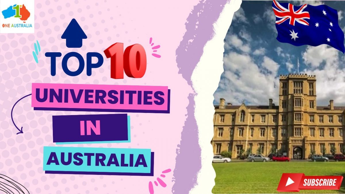 TOP 10 UNIVERSITIES IN AUSTRALIA