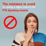 The Mistakes to avoid for getting a higher score in the PTE Speaking module