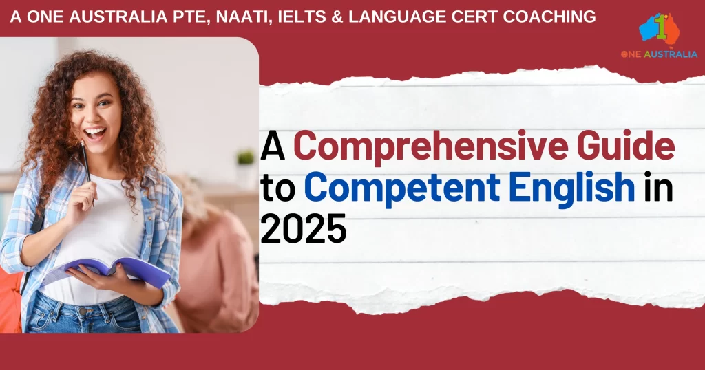 A Comprehensive Guide to Competent English in 2025