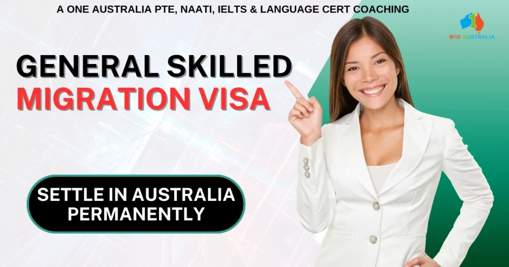 General Skilled Migration Visa