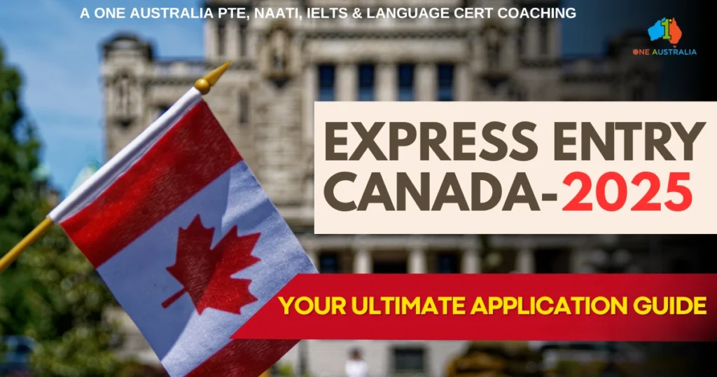 Express Entry Canada 2025: Your Ultimate Application Guide