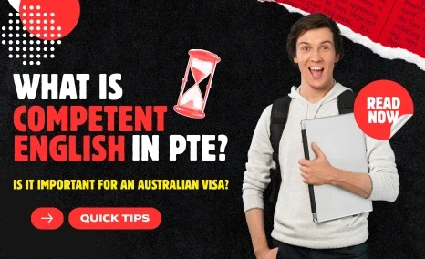 Competent English in PTE Important for an Australian Visa