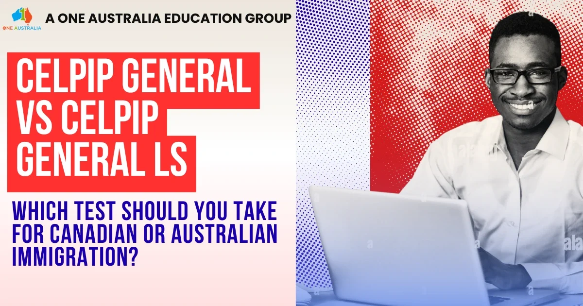 celpip general vs celpip ls