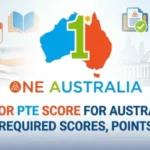 Superior PTE Score for Australia PR: Required Scores, Points