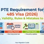PTE Requirement for 485 Visa (2026): Score, Validity, Rules & Mistakes to Avoid